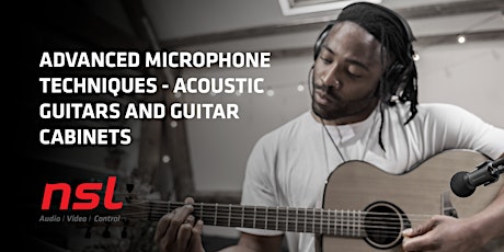 Advanced Microphone Techniques - Acoustic Guitars and Guitar Cabinets tickets