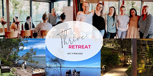 THRIVE RETREAT - Business Mindset Retreat for Women in Business