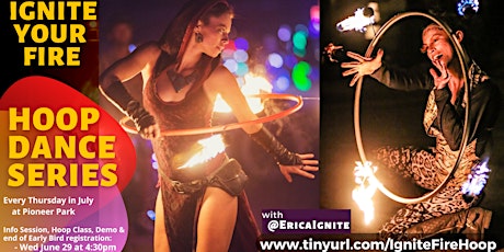 Ignite your Fire - A 4 Week Fire Hoop Dance Series tickets