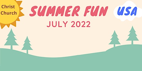 Christ Church Summer Fun - July 2022 tickets
