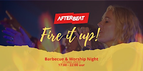 Afterbeat Fire it Up: BBQ & Worship Night tickets