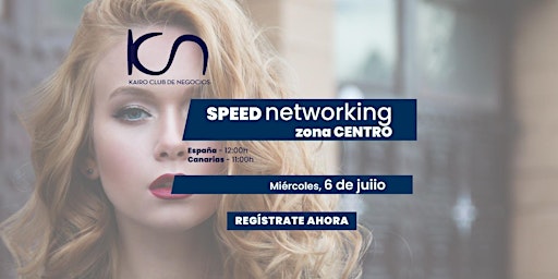 KCN Speed Networking Online Zona Centro - 6 de julio