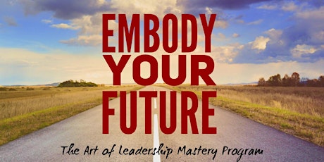 Embody Your Future - May 7th, 2017 - Los Angeles