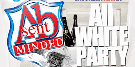 New Event Alert !!!! ABSENT MINDED "All White"  - Pool & Wine Festival After Party primary image