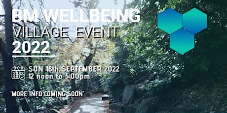 BM Wellbeing Village Event 2022 tickets