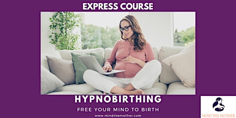 Express Hypnobirthing Course for Babies due in August & September 2022 primary image