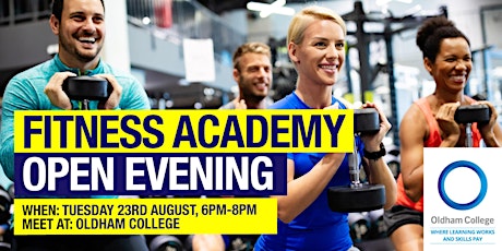 Oldham College Fitness Academy Open Evening | Tuesday 23rd August, 6pm-8pm tickets