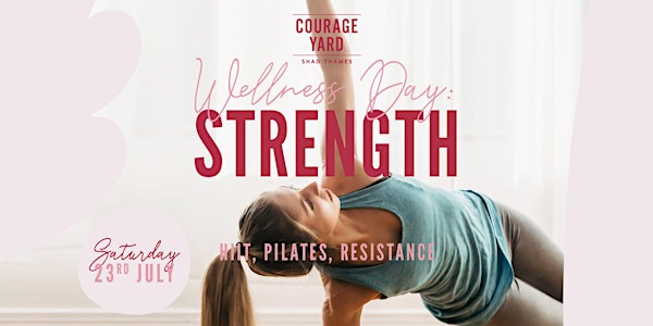 Courage Yard's  STRENGTH Wellness Day FREE CLASSES