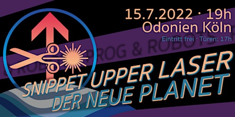 Live @ Odonien: Snippet Upper Laser & Der Neue Planet Tickets