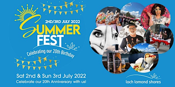 Loch Lomond Shores 20th Birthday Summer Fest!