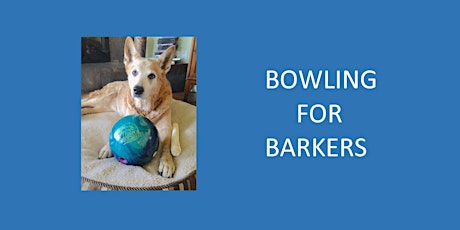 Bowling for Barkers (June 24 2017) primary image