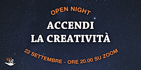 Open night - Accendi la creatività