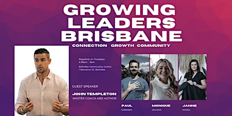 Growing Leaders Brisbane 1.0 with John Templeton