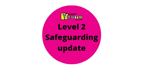 Level 2 Safeguarding training update