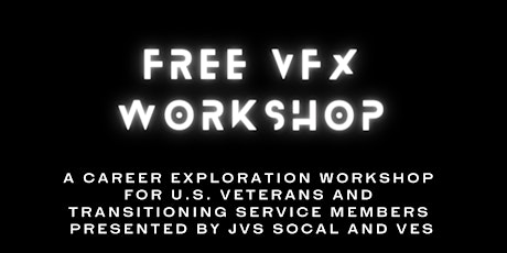 Free Visual Effects Workshop for Veterans and Transitioning Service Members