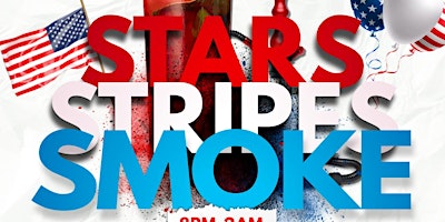 Stars Stripes Smoke (Independence Weekend Hookah Party)