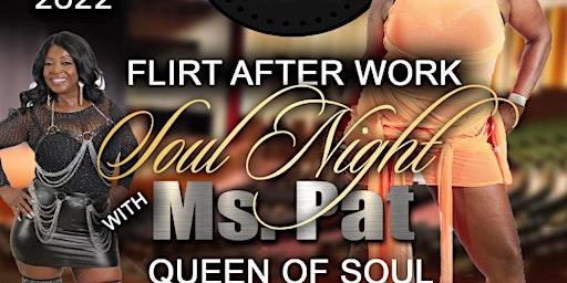 Flirt after work/ night soul with lady of soul Mz pat