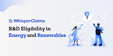 R&D Eligibility in the Energy and Renewables Sector tickets