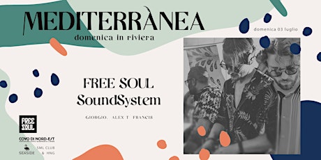 MEDITERRANEA ≋ FREE SOUL SoundSystem biglietti