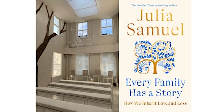HOW WE INHERIT FAMILY LOVE AND LOSS WITH  JULIA SAMUEL