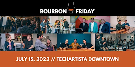Bourbon Friday // July 15, 2022