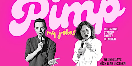 Pimp My Jokes: Interactive Standup Comedy in English at Süss War Gestern tickets