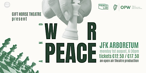 War & Peace - Open Air Theatre - JFK Arboretum (evening show)