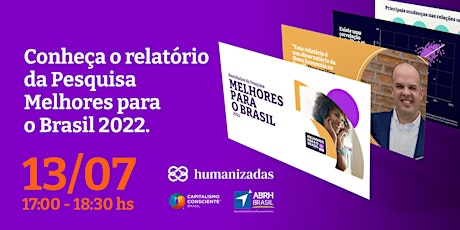 Lançamento do relatório da pesquisa Melhores para o Brasil bilhetes