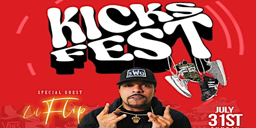 Kicks Fest 2022 Dallas, TX featuring LIL FLIP