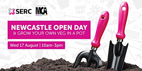 NEWCASTLE OPEN DAY & GROW YOUR OWN VEG IN A POT