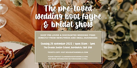 The Pre-Loved Wedding Boot Fayre & Bridal Show tickets