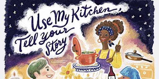 "Use My Kitchen, Tell Your Story" Costa Rican Dinner