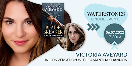 Blade Breaker online event: Victoria Aveyard, with Samantha Shannon tickets