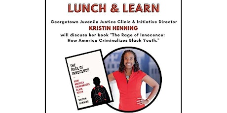 Lunch and Learn with Georgetown Law Professor Kristin Henning tickets