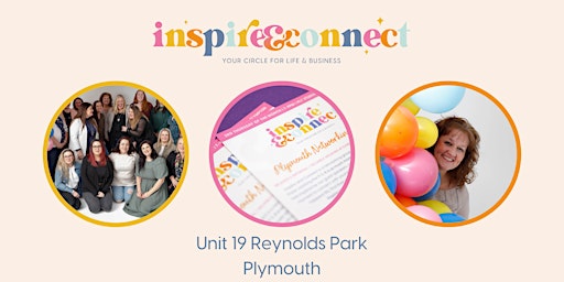 Inspire & Connect Plymouth Thursday 15th September 2022 7:00pm-9:00pm