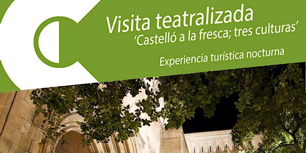 Visita guiada teatralizada ‘CASTELLÓ: TRES CULTURAS, TRES HISTORIAS’