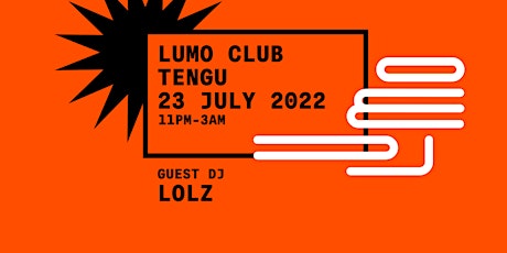 Lumo Club with DJ Lolz tickets
