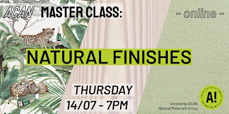 Natural Materials Masterclass: Finishes tickets