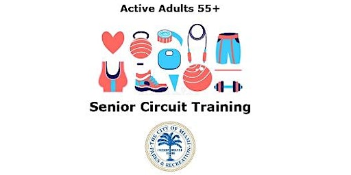 Active Adults 55+ Senior Circuit Training (07/2022 -  Friday)
