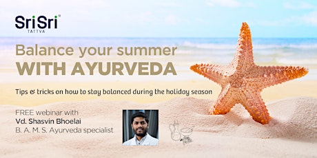 Balance your summer with Vd. Shasvin Bhoelai - FREE Webinar tickets