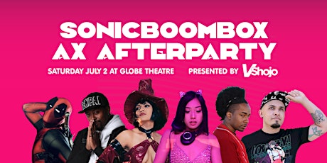 Sonicboombox AX 2022 Afterparty presented by Vshojo