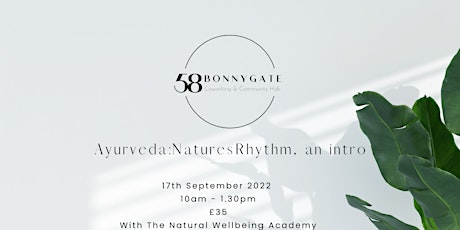 Ayurveda: Natures Rhythm, An Introduction tickets