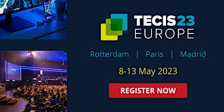 TECIS Europe - Rotterdam, Paris, Madrid tickets