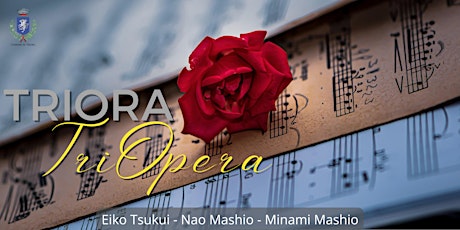 Triopera a Triora -  con Eiko Tsukui, Nao Mashio, Minami Mashio biglietti