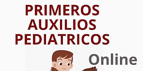 PRIMEROS AUXILIOS PEDIATRICOS  - online  por MEDICOS  (Vivo + Grabación)