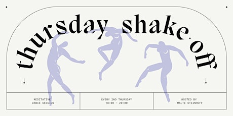 Thursday Shake Off | Dance & Meditation | Live-Special w/ Dj Dolare$ Tickets