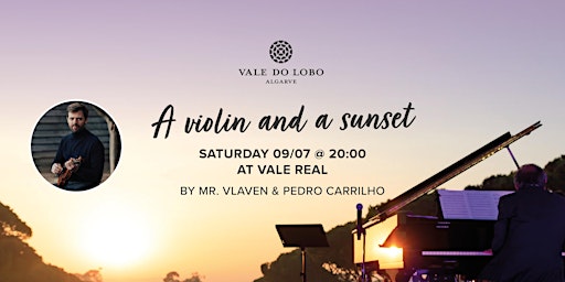 A Violin and a Sunset - Intimate Concert by Mr. Vlaven & Pedro Carrilho