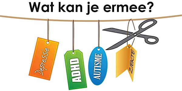 Autisme & ADHD, wat kan je ermee?