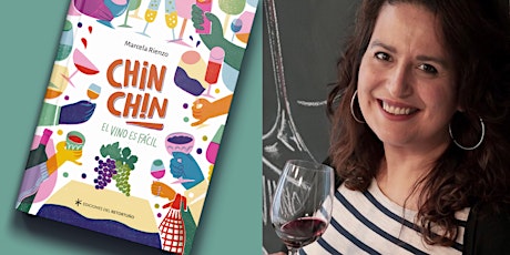 Hauptbild für Presentación libro de Marcela Rienzo "Chin chin, el vino es fácil"