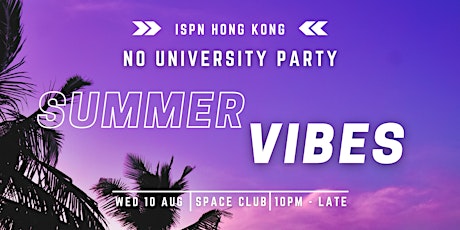 International Student Night | No University Party: Summer Vibes tickets